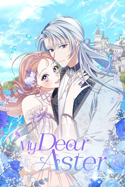 My Dear Aster [Official]